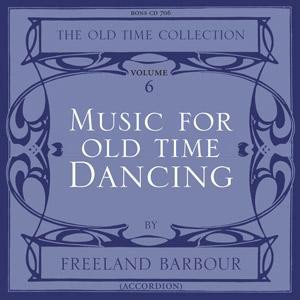 Freeland Barbour - Music for Old Time Dancing Volume 6 Freeland Barbour - Music for Old Time Dancing Volume 6