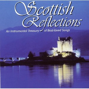 Various Artists - Scottish Reflections Various Artists - Scottish Reflections