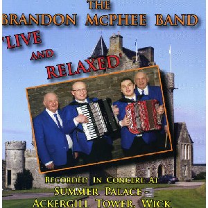Brandon McPhee Band - Live and Relaxed