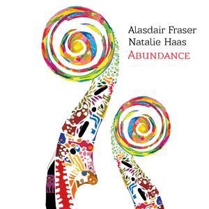 Alasdair Fraser & Natalie Haas - Abundance Alasdair Fraser & Natalie Haas - Abundance