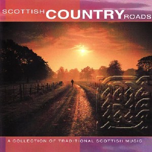 Various Artists - Scottish Country Roads Various Artists - Scottish Country Roads