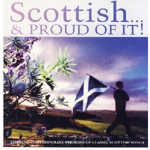 Various Artists - Scottish...and Proud of It!