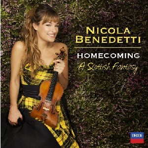 Nicola Benedetti - Homecoming - A Scottish Fantasy