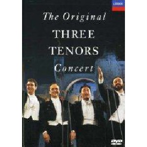 Three Tenors - The Original Three Tenors Concert