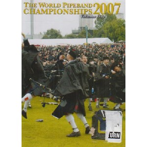 Various Pipe Bands - 2007 World Pipe Band Championships - Volume 1