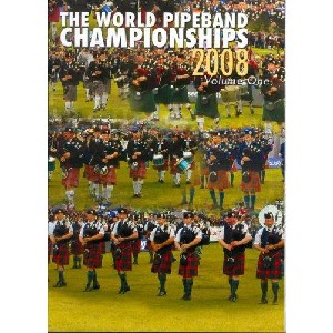 Various Pipe Bands - 2008 World Pipe Band Championships - Volume 1