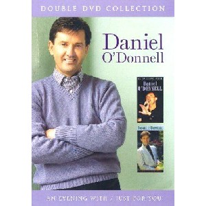 Daniel O'Donnell - An Evening With Daniel O'Donnell / Just For You