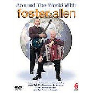 Foster & Allen - Around The World With Foster & Allen Foster & Allen - Around The World With Foster & Allen