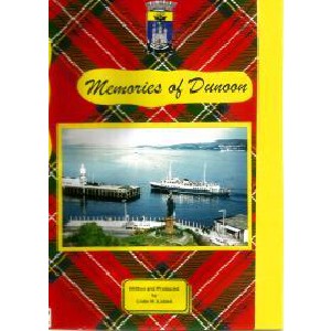 Colin M. Liddell - Memories of Dunoon Colin M. Liddell - Memories of Dunoon