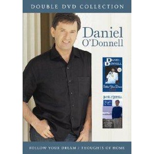 Daniel O'Donnell - Follow Your Dream Live / Thoughts Of Home