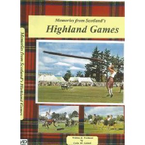 Colin M. Liddell - Memories from Scotland's Highland Games Colin M. Liddell - Memories from Scotland's Highland Games