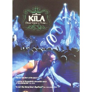 Kila - Once Upon a Time... Kila - Once Upon a Time...