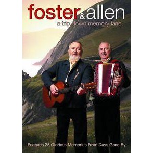 Foster & Allen - A Trip Down Memory Lane