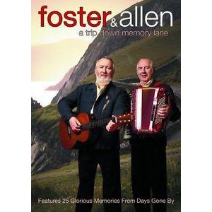 Foster & Allen - A Trip Down Memory Lane Foster & Allen - A Trip Down Memory Lane
