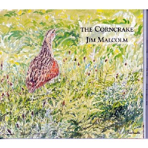 Jim Malcolm - The Corncrake