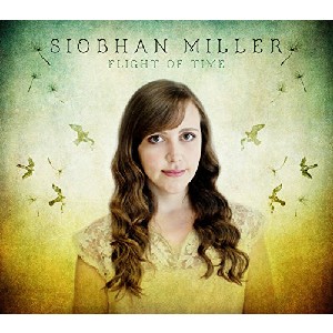 Siobhan Miller - Flight Of Time