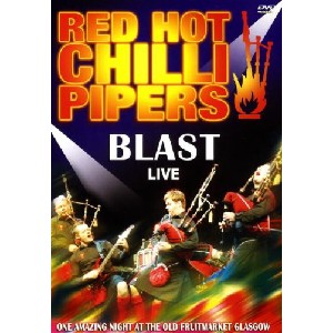 Red Hot Chilli Pipers - Blast Live