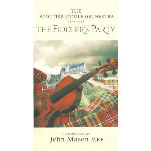 Scottish Fiddle Orchestra - The Fiddler's Party