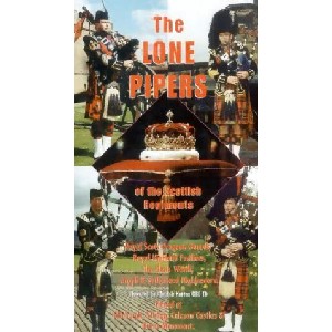 Various Pipe Bands - The Lone Pipers Of The Scottish Regiments Various Pipe Bands - The Lone Pipers Of The Scottish Regiments