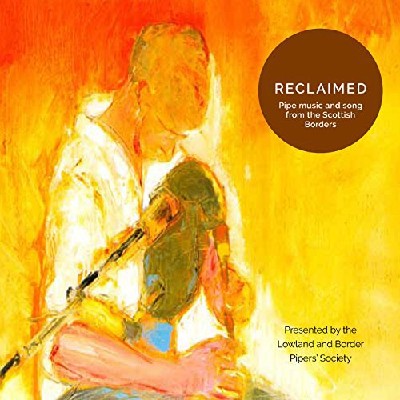 Various Artists - Reclaimed - Lowland And Border Pipers' Society