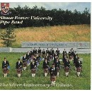 Simon Fraser University Pipe Band - Silver Anniversary Tribute