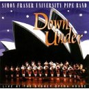 Simon Fraser University Pipe Band - Down Under-Live