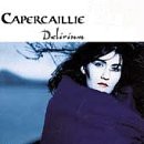 Capercaillie - Delirium