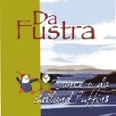 Da Fustra - Dance O' Da Shetland Puffins
