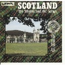 Various Artists - Scotland - the Singers and the Songs