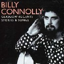Billy Connolly - Glasgow Accents Stories