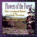 The Lowland Band (of the Scottish Division) - Flowers of the Forest