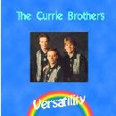 Currie Brothers - Versatility