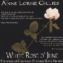 Anne Lorne Gillies - The White Rose O' June