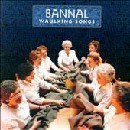 Bannal - Waulking Songs