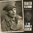 A' The Bairns O' Adam; Hamish Henderson Tribute Album