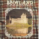 Various Artists - Scotland in Music and Song