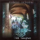 Dick Gaughan - Redwood Cathedral