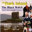 The Pipes and Drums of The Black Watch - The Pipes and Drums 1st Battalion The Black Watch - The Dark Island