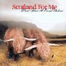 Various Artists - Scotland For Me - Music From A Proud Nation