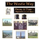 Donny & Diane's Highland Ceilidh Band - The Westie Way
