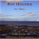 Roy Hendrie - Let's Dance..
