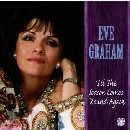 Eve Graham - Till the Season Comes 'round Again