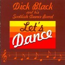 Dick Black and His Scottish Dance Band - Let's Dance