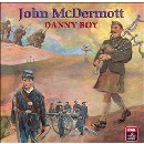 John McDermott - Danny Boy