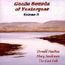 Gaelic Sounds of Yesteryear - Volume 3
