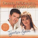 Daniel O'Donnell & Mary Duff - Together Again