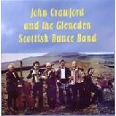 John Crawford & The Gleneden Scottish Dance Band - John Crawford & The Gleneden Scottish Dance Band