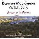 Duncan MacKinnon Ceilidh Band - Brewed in Barra