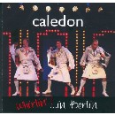 Caledon - Whirlin' in Berlin