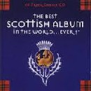 Various Artists - The Best Scottish Album in the World...Ever!